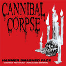 Cannibal Corpse - Hammer Smashed Face (Vinyle Neuf)