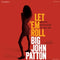 Big John Patton - Let Em Roll (Tone Poet) (Vinyle Neuf)