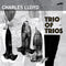 Charles Lloyd - Trios: Sacred Thread (Vinyle Neuf)