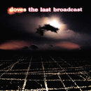 Doves - The Last Broadcast (Vinyle Neuf)