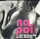 Fela Kuti And The Africa 70 - Na Poi (Vinyle Neuf)