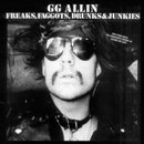 GG Allin - Freaks Faggots Drunks and Junkies (Vinyle Neuf)