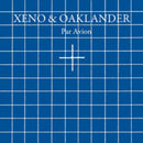 Xeno and Oaklander - Par Avion (Vinyle Neuf)