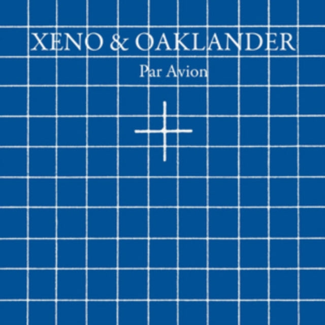 Xeno and Oaklander - Par Avion (Vinyle Neuf)