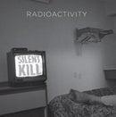 Radioactivity - Silent Kill (Vinyle Neuf)