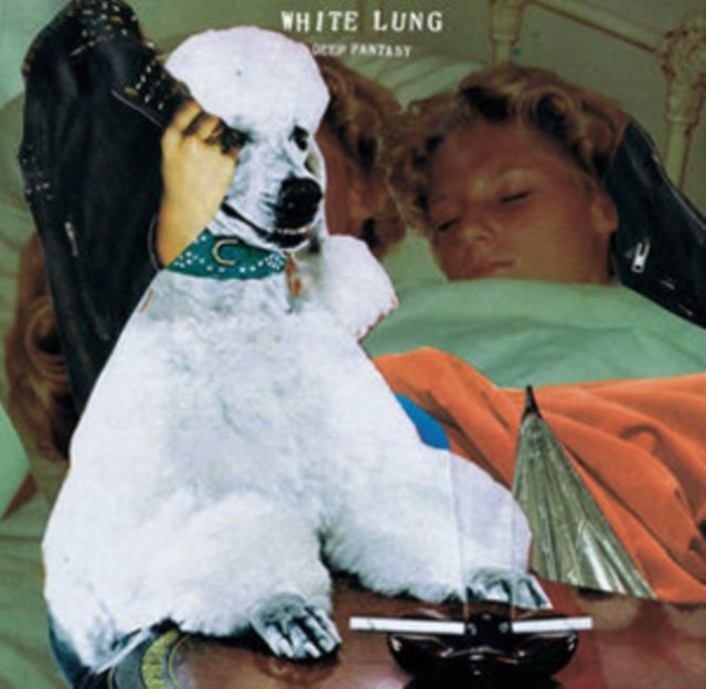 White Lung - Deep Fantasy (Vinyle Neuf)