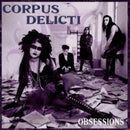 Corpus Delicti - Obsessions (Vinyle Neuf)