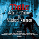 Various - Thriller: A Metal Tribute To Michael Jackson (Vinyle Neuf)