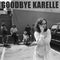 Goodbye Karelle - Hugh Greene And The Lucies Made Me (Couleur) (Vinyle Neuf)