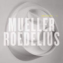 Mueller / Roedelius - The Vienna Remixes (Vinyle Neuf)