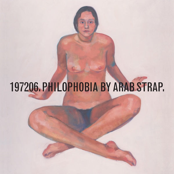 Arab Strap - Philophobia (Vinyle Neuf)