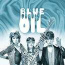 Blue Oil - Blue Oil (Vinyle Neuf)