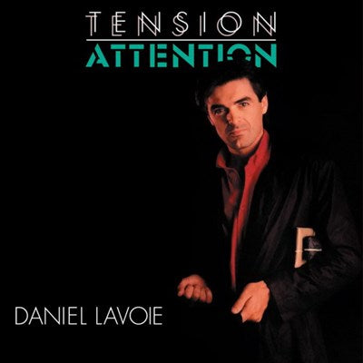 Daniel Lavoie - Tension Attention (Vinyle Neuf)