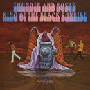 Thunder And Roses - King Of The Black Sunrise (Vinyle Neuf)