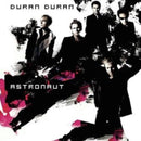Duran Duran - Astronaut (Vinyle Neuf)