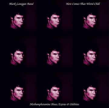 Mark Lanegan - Here Comes That Weird Chill (Vinyle Neuf)