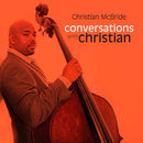 Christian Mcbride - Conversations With Christian (Vinyle Neuf)