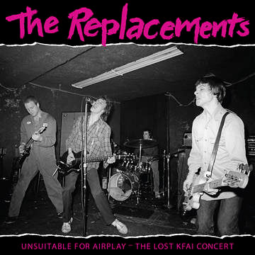 Replacements - Unsuitable For Airplay: The Lost KFAI Concert (Vinyle Neuf)