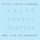 Stiff Little Fingers - BBC Live In Concert (Vinyle Neuf)