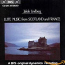 Jakob Lindberg - Anonymous; Gallot, Jacques; Ga: Lute Music From Scotland And F (CD Usagé)