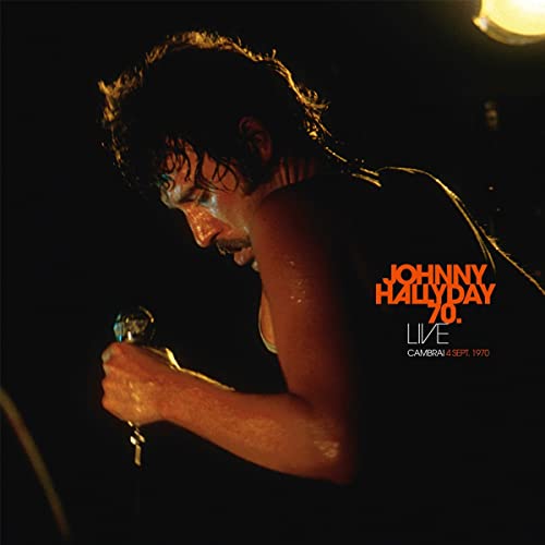 Johnny Hallyday - Johnny 70: Live Cambrai 4 Sept 1970 (Vinyle Neuf)