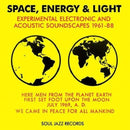 Various - Space Energy And Light : Experimental Electronic And Acoustic Soundscapes 1961-88 (Vinyle Neuf)