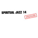 Various - Spiritual Jazz 14: Private (Vinyle Neuf)