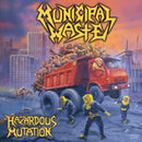 Municipal Waste - Hazardous Mutation (Vinyle Neuf)