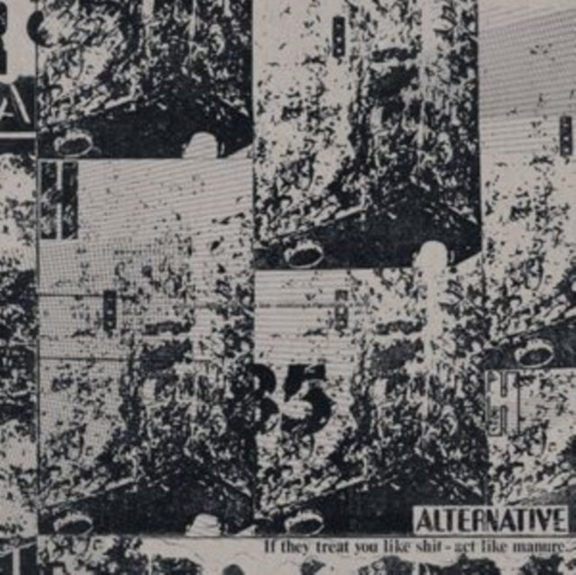 Alternative - If They Treat You Like Shit Act Like Manure (Vinyle Neuf)