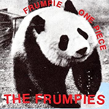 Frumpies - Frumpie One Piece b/w Frumpies Forever (Vinyle Neuf)