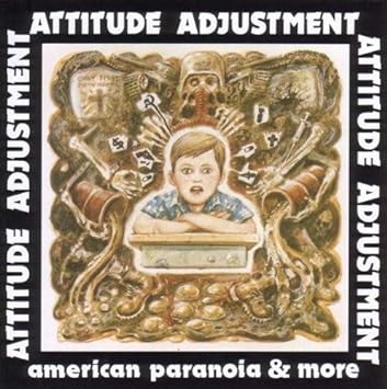 Attitude Adjustment - American Paranoia (Vinyle Neuf)