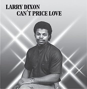 Larry Dixon - Cant Price Love (Vinyle Neuf)