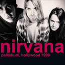 Nirvana - Palladium Hollywood 1990 (Vinyle Neuf)