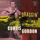 Curtis Gordon - Draggin With Curtis Gordon (Vinyle Neuf)