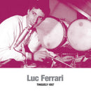 Luc Ferrari - Tinguely 1967 (Vinyle Neuf)