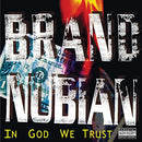 Brand Nubian - In God We Trust (Vinyle Neuf)