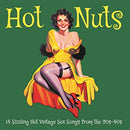 Various - Hot Nuts: 14 Sizzling Hot Vintage Sex Songs From The 20s-40s (Vinyle Neuf)