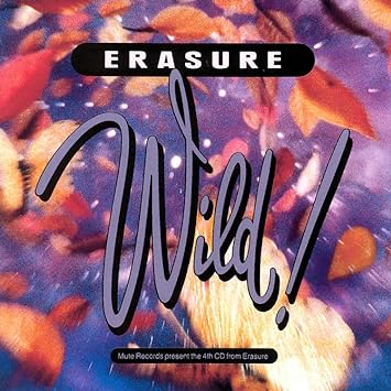 Erasure - Wild (Vinyle Neuf)