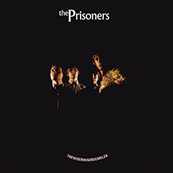 Prisoners - The Wisermiserdemelza (Vinyle Neuf)