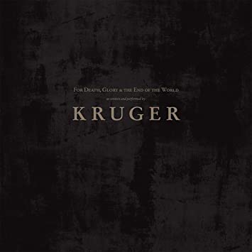 Kruger - For Death Glory And The End Of The World (Vinyle Neuf)