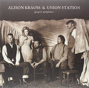 Alison Krauss and Union Station - Paper Airplane (Vinyle Neuf)