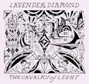 Lavender Diamond - Cavalry of Light (Vinyle Neuf)