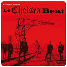 Chelsea Beat - Mesdames et Messieurs Le Chelsea Beat (Vinyle Neuf)