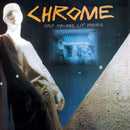Chrome - Half Machine Lip Moves (Vinyle Neuf)