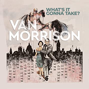 Van Morrison - Whats It Gonna Take? (Indie) (Vinyle Neuf)