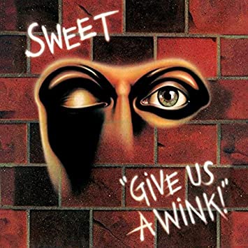 Sweet - Give Us A Wink (Vinyle Neuf)