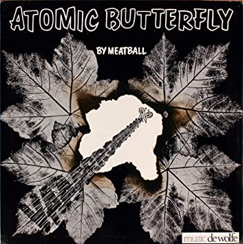 Meatball - Atomic Butterfly (Vinyle Neuf)