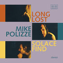 Mike Polizze - Long Lost Solace Find (Vinyle Neuf)