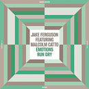 Jake Ferguson / Malcolm Catto - Emotions Run Dry (Vinyle Neuf)