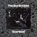 Sea Urchins - Stardust (Vinyle Neuf)